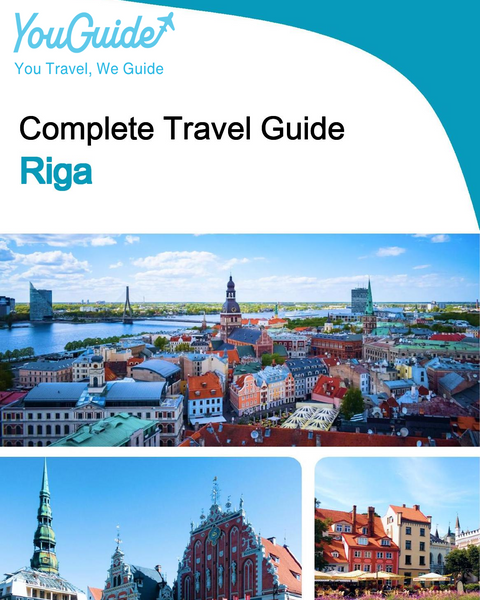 The complete travel guide for Riga