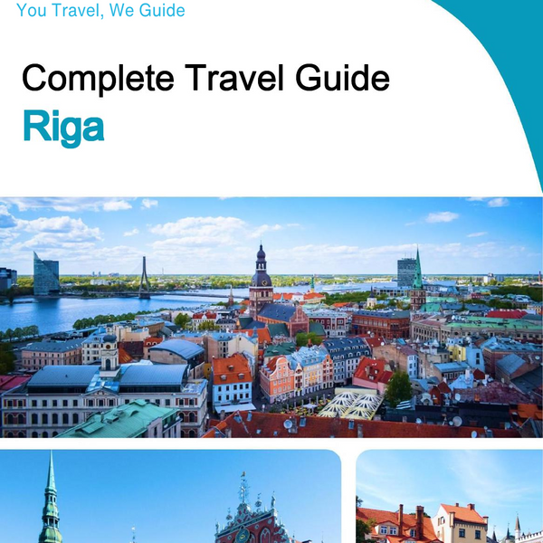 The complete travel guide for Riga