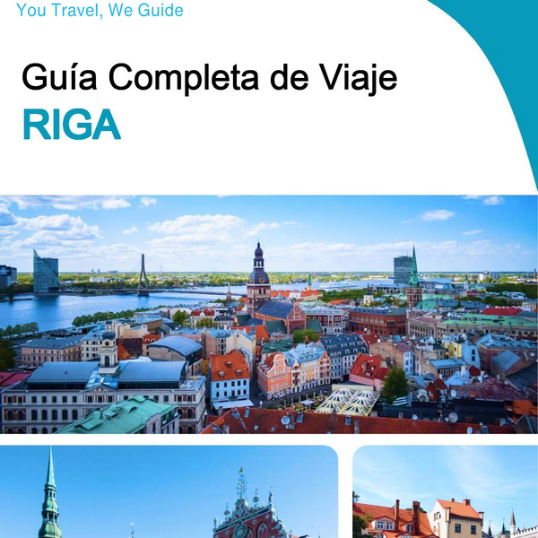 The complete travel guide for Riga