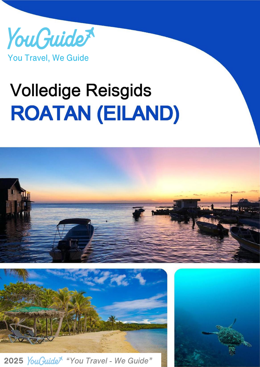 The complete travel guide for Roatán (island)