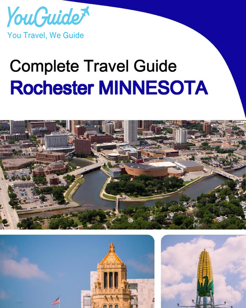 The complete travel guide for Rochester (MINNESOTA)