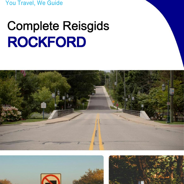 The complete travel guide for Rockford