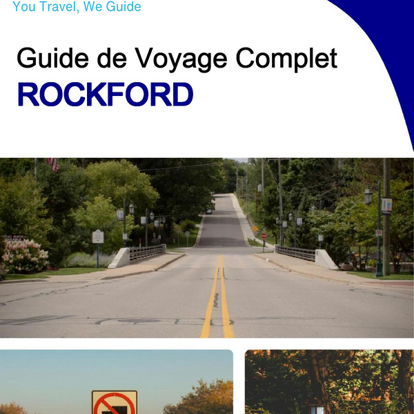 The complete travel guide for Rockford