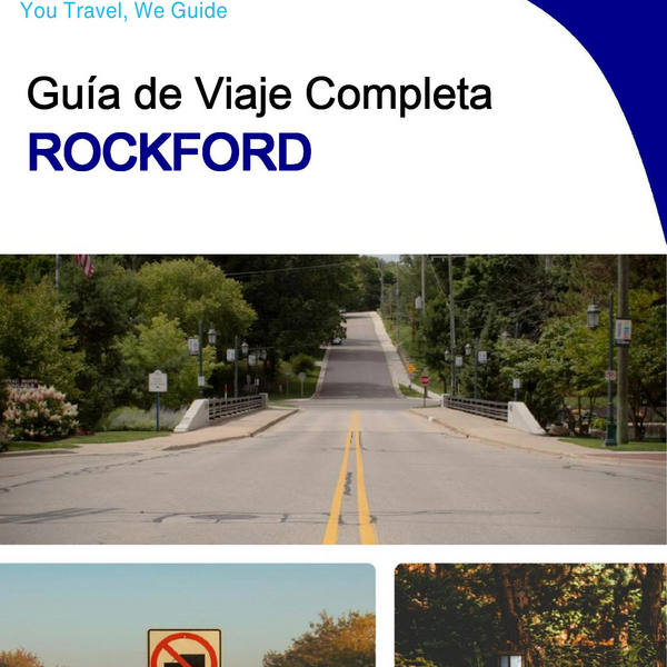The complete travel guide for Rockford