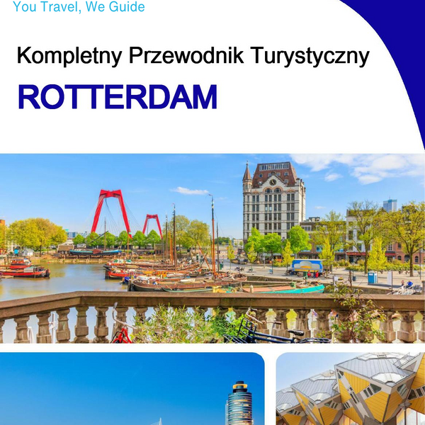 The complete travel guide for Rotterdam