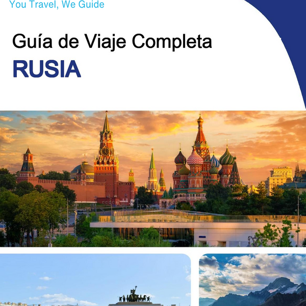 The complete travel guide for Russia