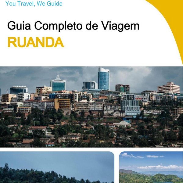 The complete travel guide for Rwanda