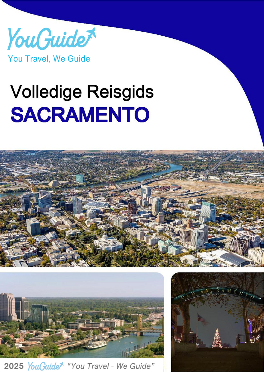 The complete travel guide for Sacramento