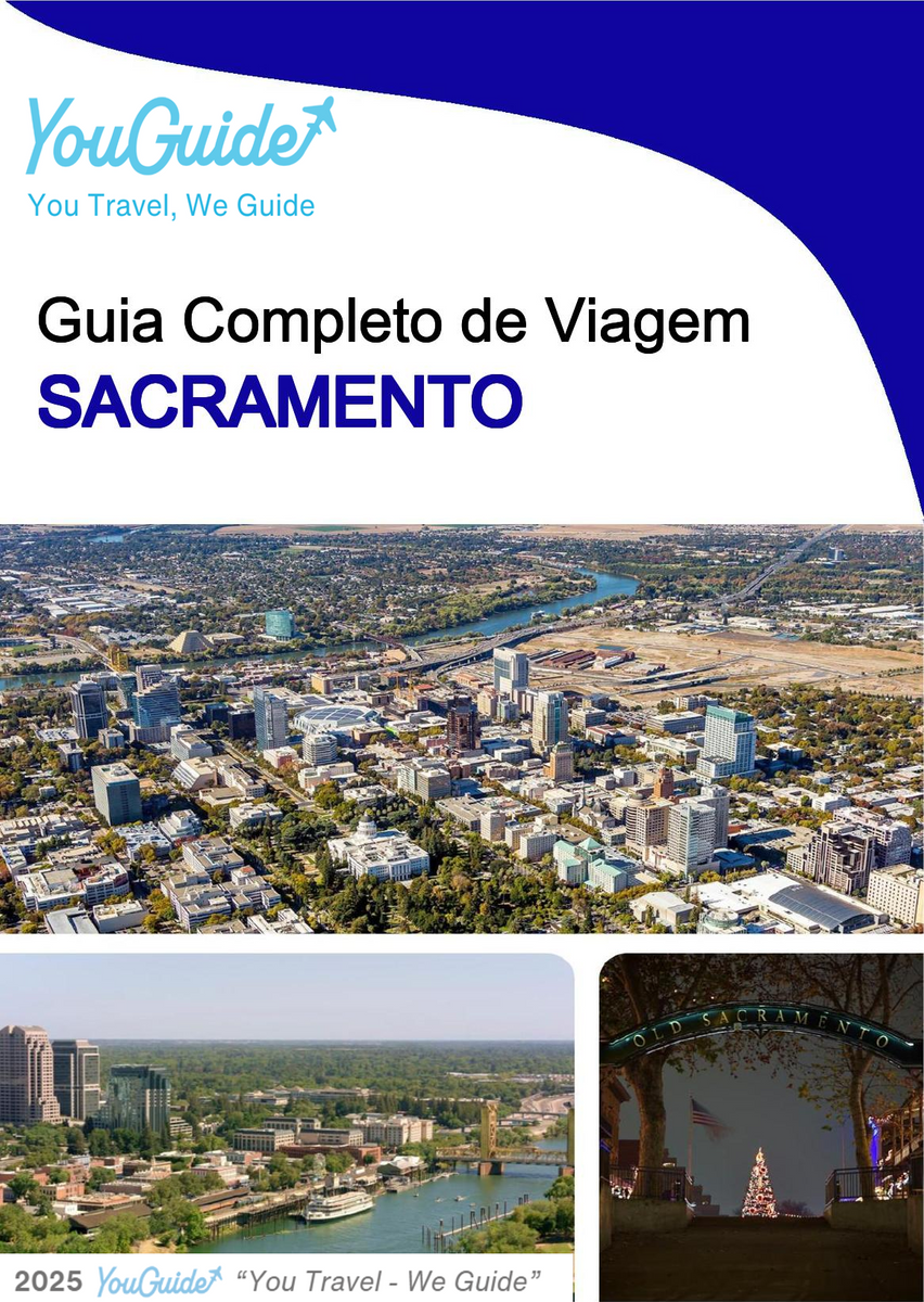 The complete travel guide for Sacramento