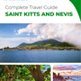 The complete travel guide for Saint Kitts And Nevis