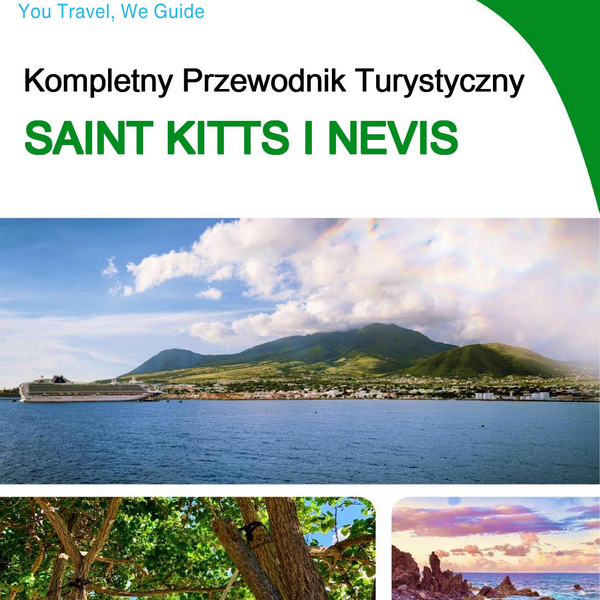 The complete travel guide for Saint Kitts And Nevis