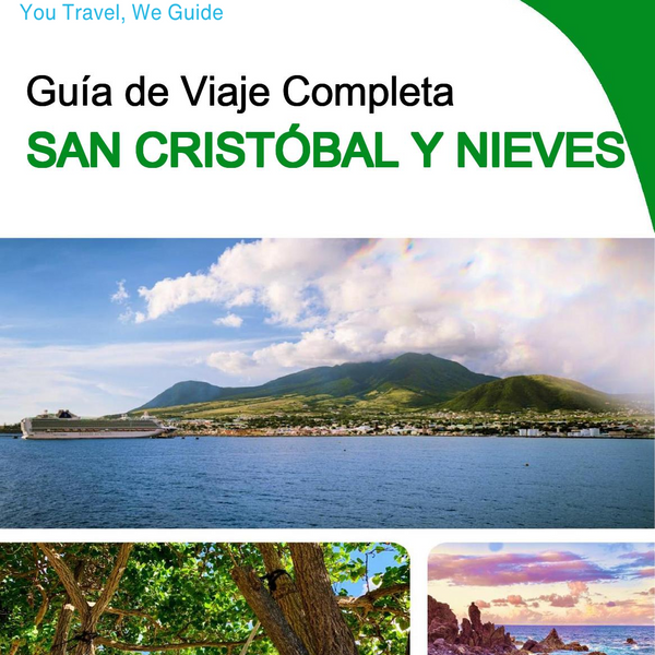 The complete travel guide for Saint Kitts And Nevis