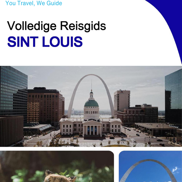 The complete travel guide for Saint Louis