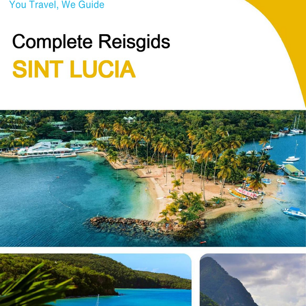 The complete travel guide for Saint Lucia