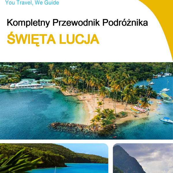 The complete travel guide for Saint Lucia