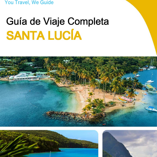 The complete travel guide for Saint Lucia