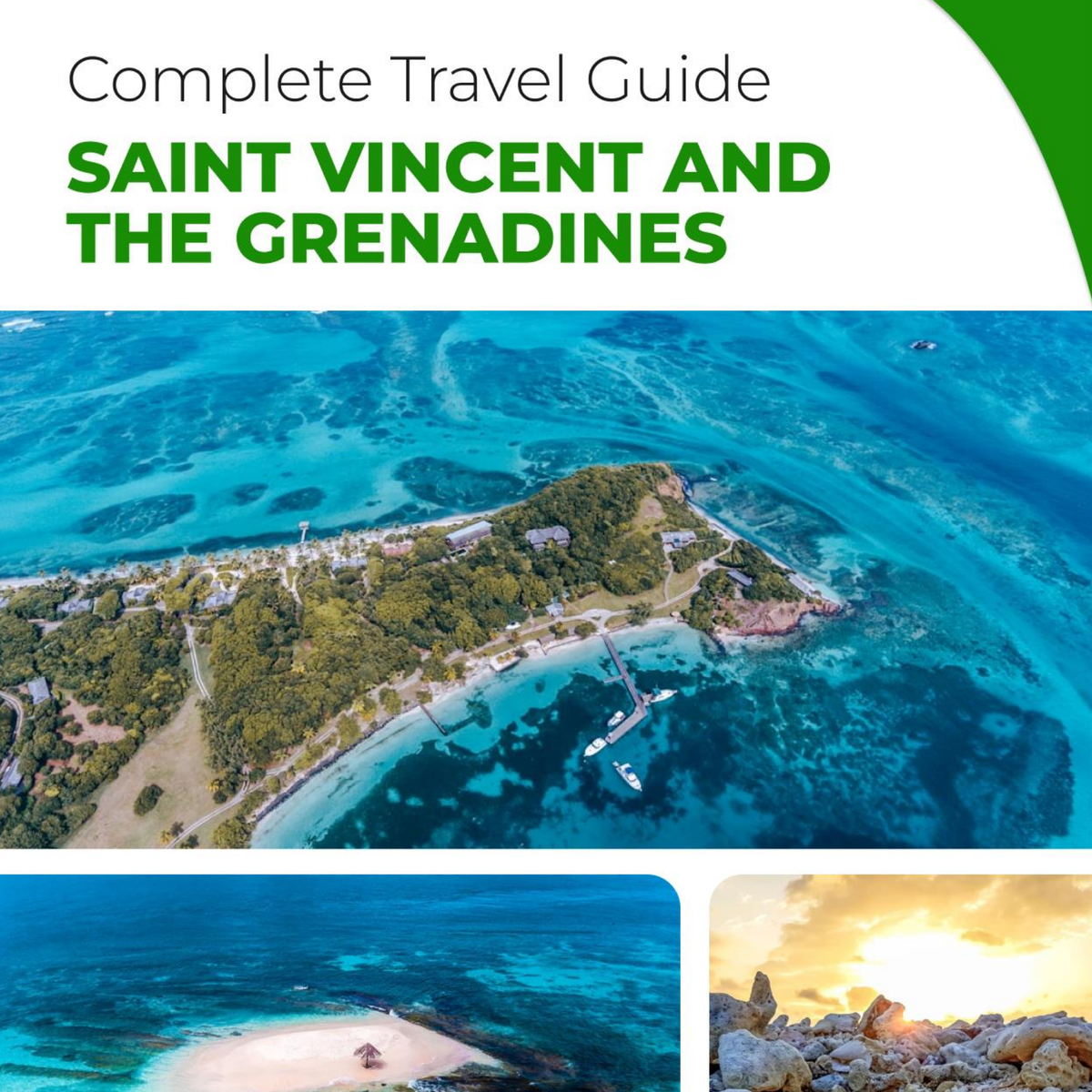 The complete travel guide for Saint Vincent And The Grenadine