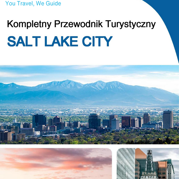 The complete travel guide for Salt Lake City