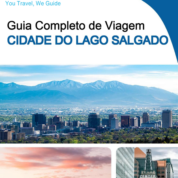 The complete travel guide for Salt Lake City