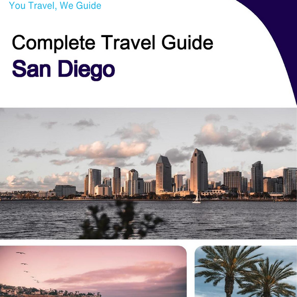 The complete travel guide for San Diego