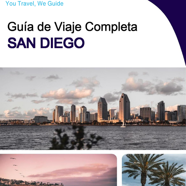 The complete travel guide for San Diego