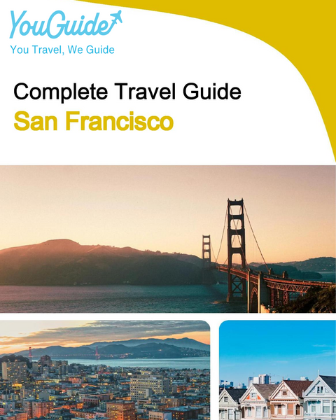 The complete travel guide for San Francisco