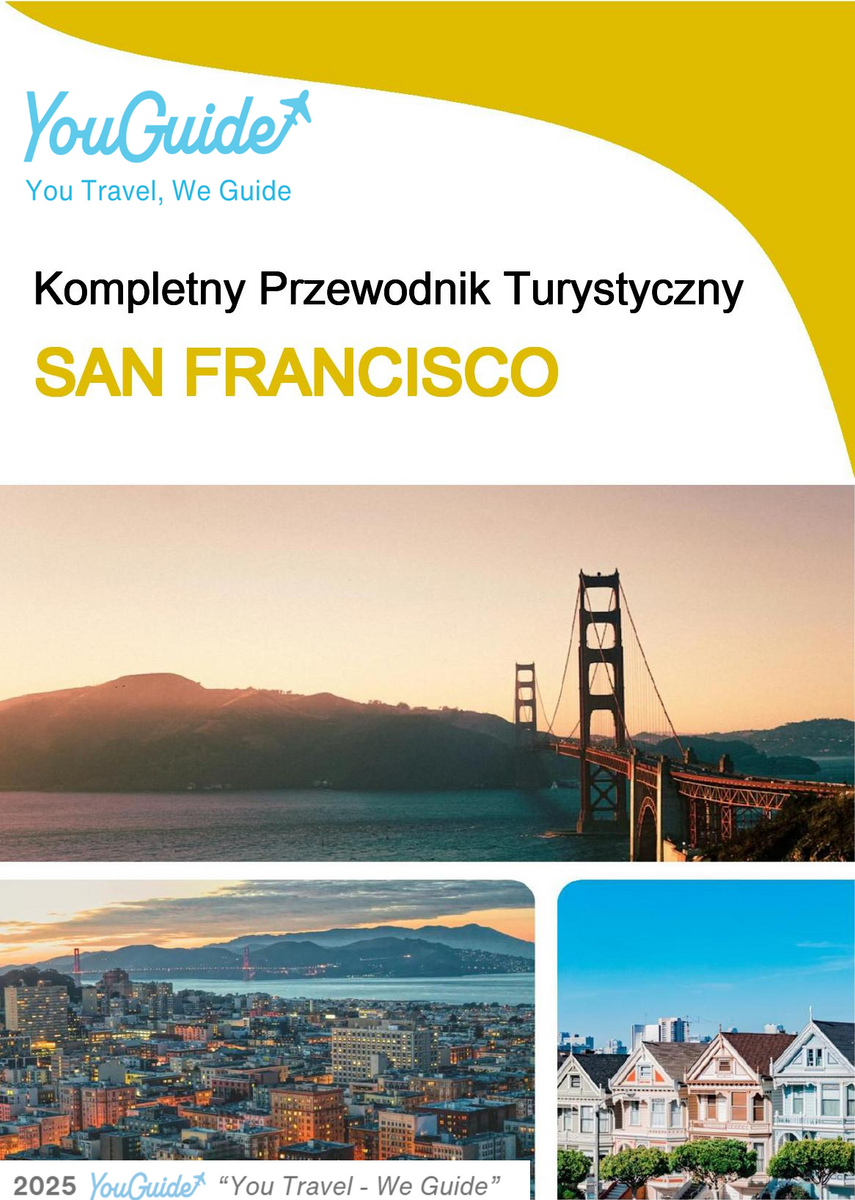 The complete travel guide for San Francisco