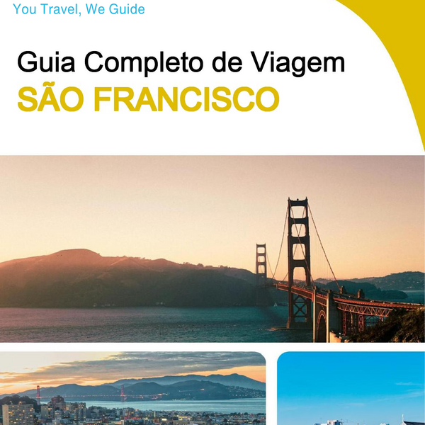 The complete travel guide for San Francisco