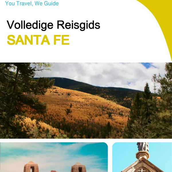 The complete travel guide for Santa Fe