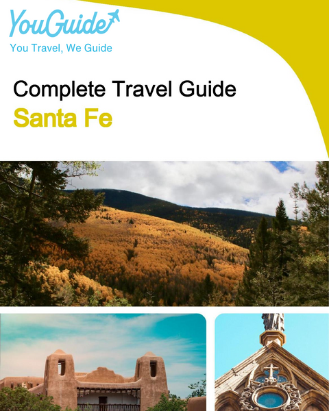 The complete travel guide for Santa Fe