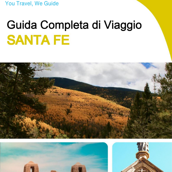 The complete travel guide for Santa Fe