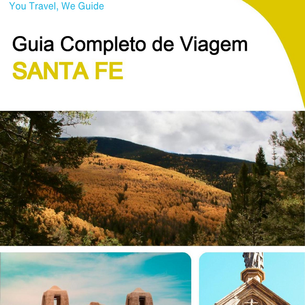 The complete travel guide for Santa Fe