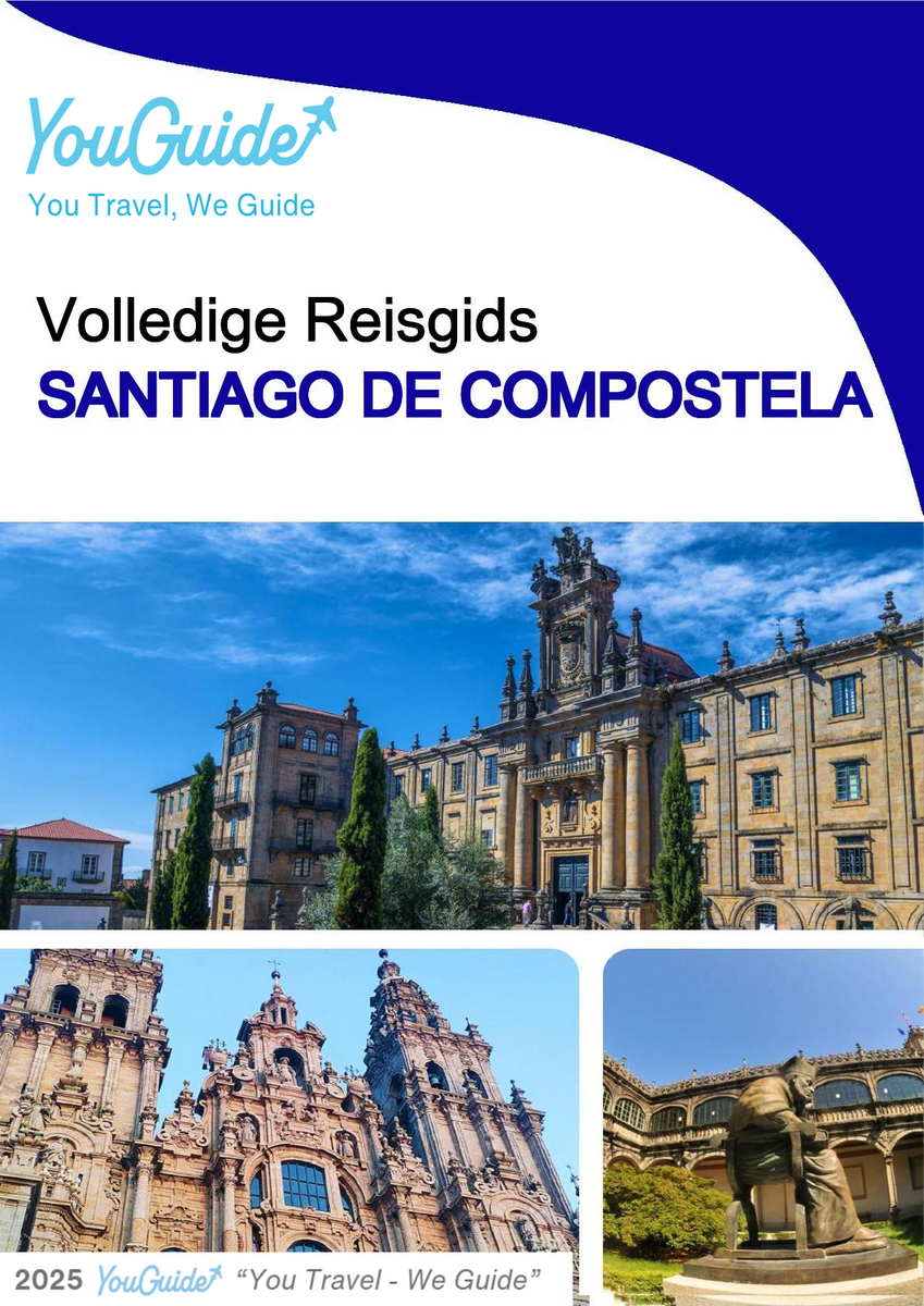 The complete travel guide for Santiago De Compostela