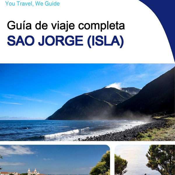 The complete travel guide for Sao Jorge (island)