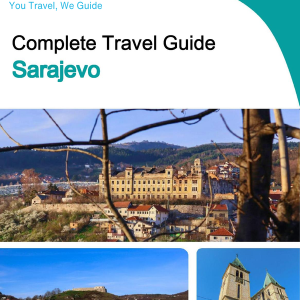 The complete travel guide for Sarajevo