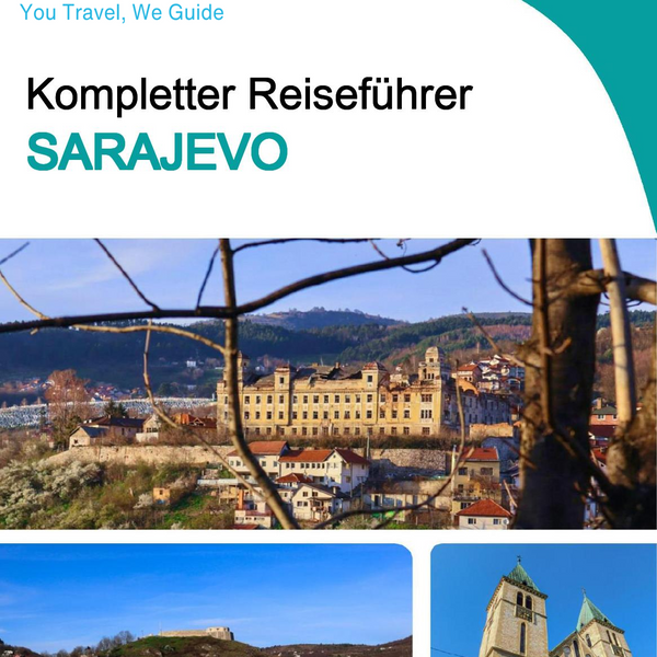 The complete travel guide for Sarajevo