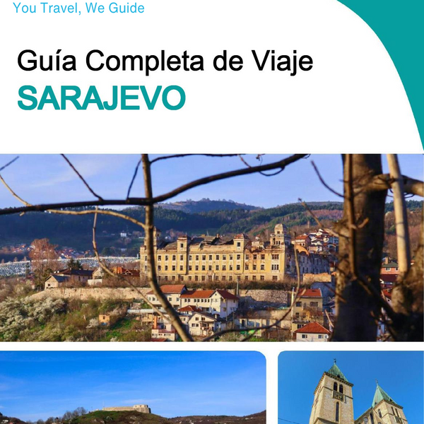 The complete travel guide for Sarajevo