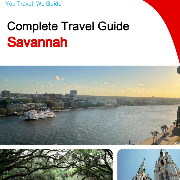 The complete travel guide for Savannah