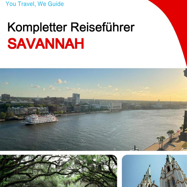 The complete travel guide for Savannah
