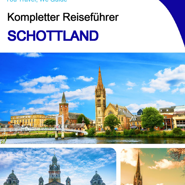 The complete travel guide for Scotland (United Kingdom)