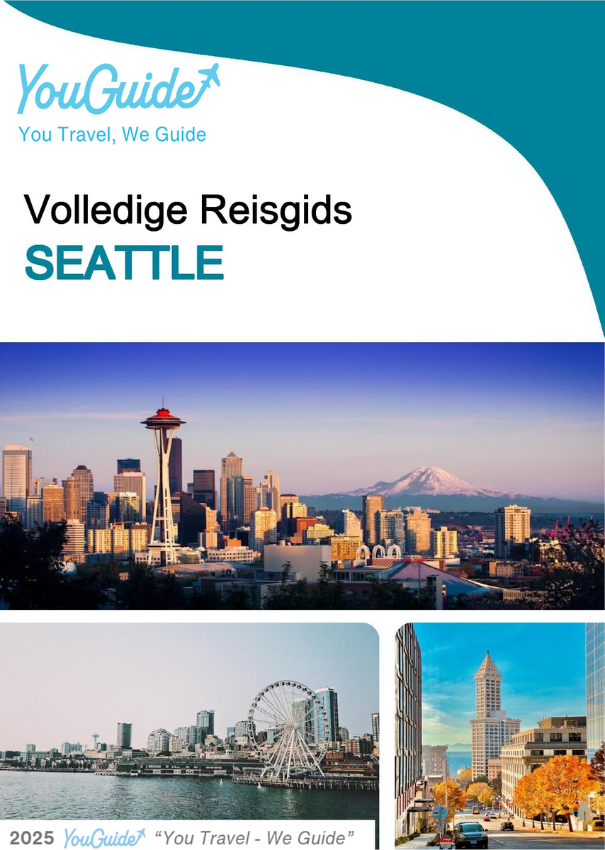 The complete travel guide for Seattle