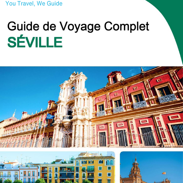 The complete travel guide for Seville
