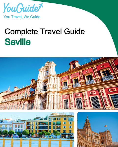 The complete travel guide for Seville