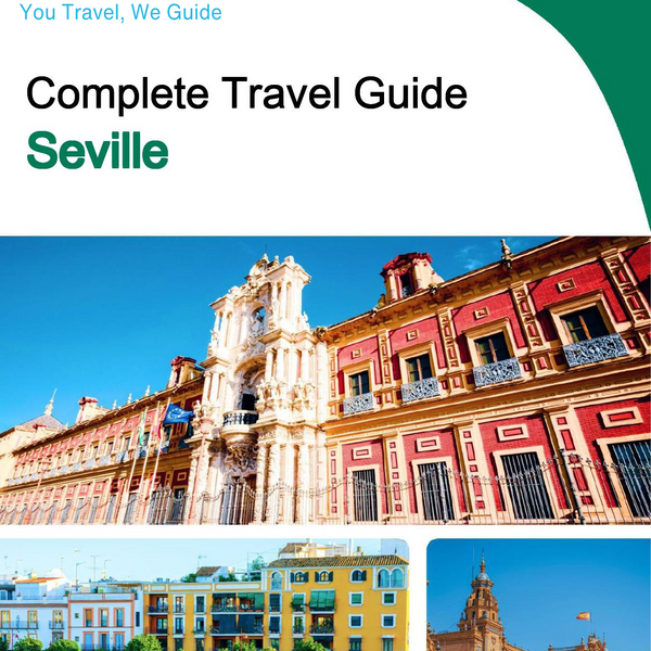 The complete travel guide for Seville