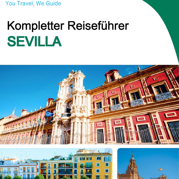 The complete travel guide for Seville