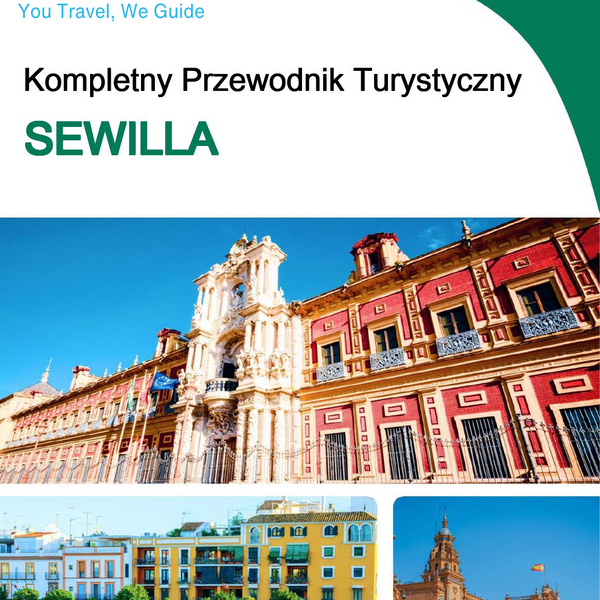 The complete travel guide for Seville