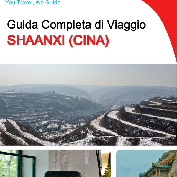 The complete travel guide for Shaanxi (China)