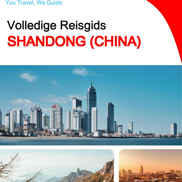 The complete travel guide for Shandong (China)
