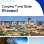 The complete travel guide for Shreveport
