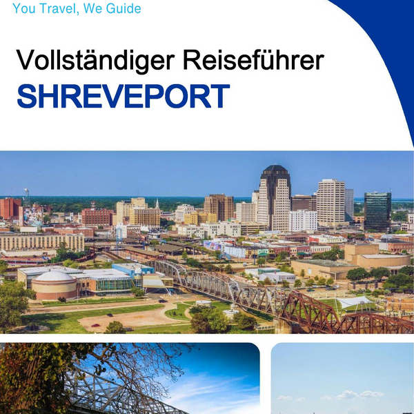 The complete travel guide for Shreveport